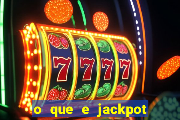 o que e jackpot no jogo do tigre